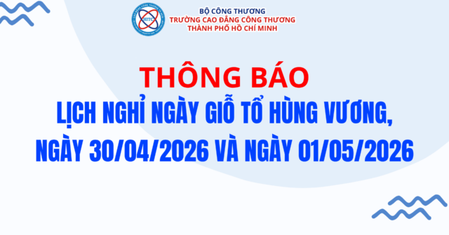TH&Ocirc;NG B&Aacute;O: Về việc nghỉ ng&agrave;y Giỗ Tổ H&ugrave;ng Vương, ng&agrave;y Chiến thắng v&agrave; ng&agrave;y Quốc tế Lao động năm 2026